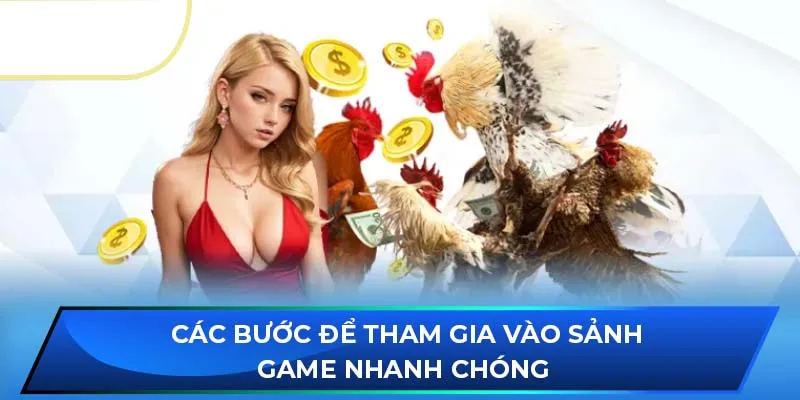 Các bước để tham gia vào sảnh game nhanh chóng 