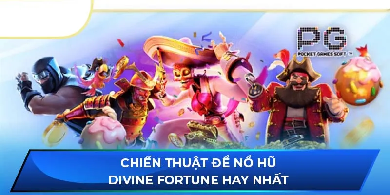 Chiến thuật để nổ hũ Divine Fortune hay nhất